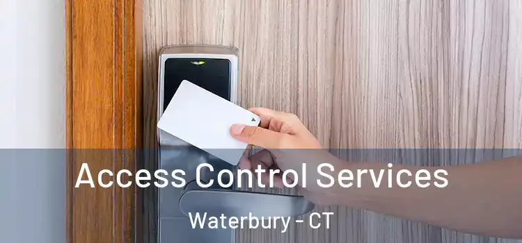 Access Control Services Waterbury - CT