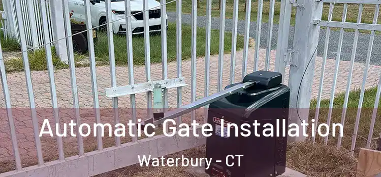  Automatic Gate Installation Waterbury - CT