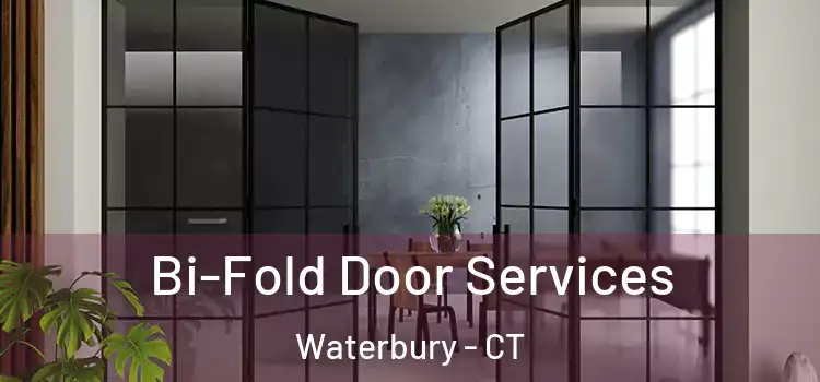  Bi-Fold Door Services Waterbury - CT