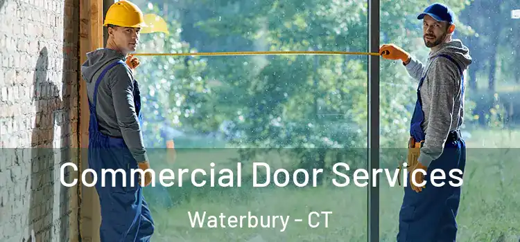  Commercial Door Services Waterbury - CT
