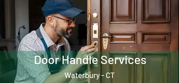  Door Handle Services Waterbury - CT