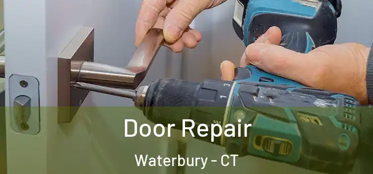  Door Repair Waterbury - CT