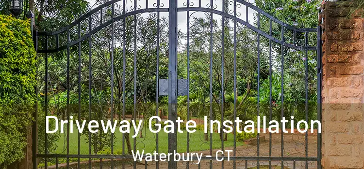  Driveway Gate Installation Waterbury - CT