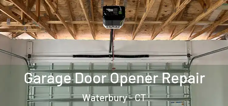  Garage Door Opener Repair Waterbury - CT