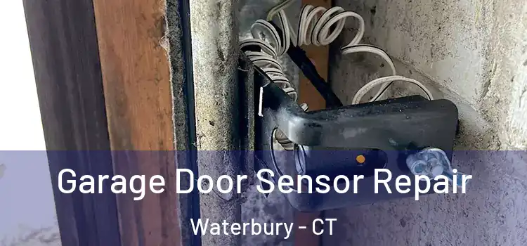  Garage Door Sensor Repair Waterbury - CT