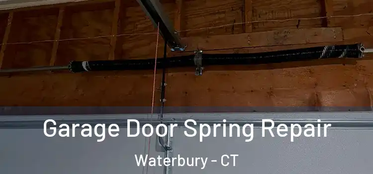  Garage Door Spring Repair Waterbury - CT