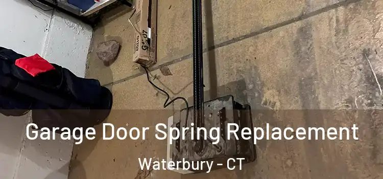  Garage Door Spring Replacement Waterbury - CT