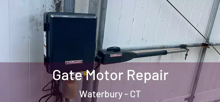  Gate Motor Repair Waterbury - CT