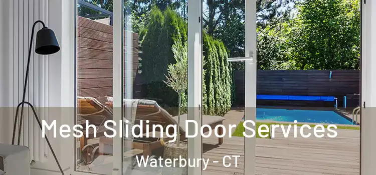 Mesh Sliding Door Services Waterbury - CT