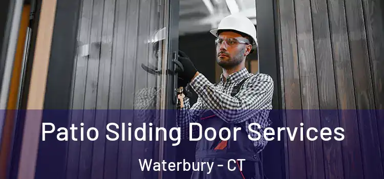  Patio Sliding Door Services Waterbury - CT