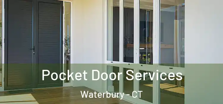  Pocket Door Services Waterbury - CT