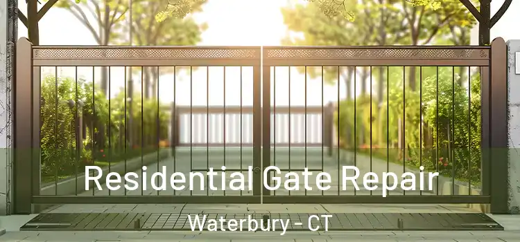  Residential Gate Repair Waterbury - CT