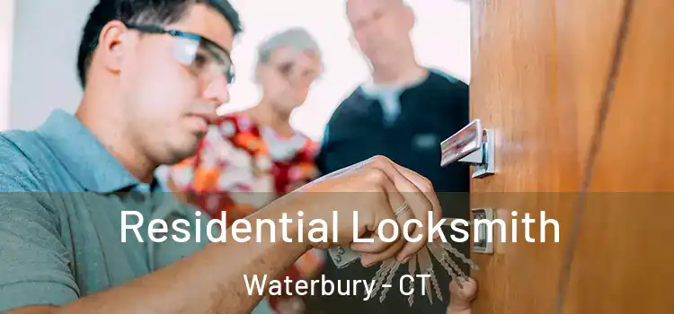  Residential Locksmith Waterbury - CT