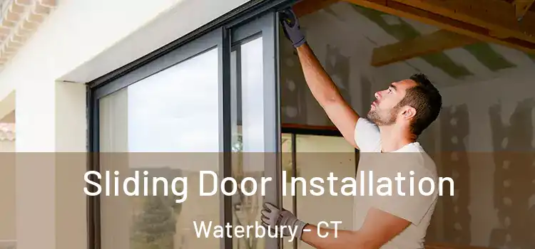  Sliding Door Installation Waterbury - CT